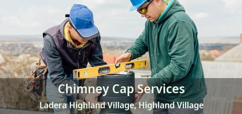 Chimney Cap Services Ladera Highland Village, Highland Village - TX