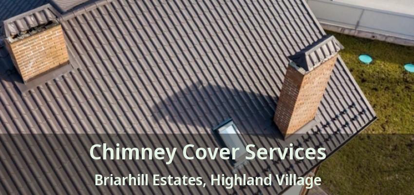 Chimney Cover Services Briarhill Estates, Highland Village - TX