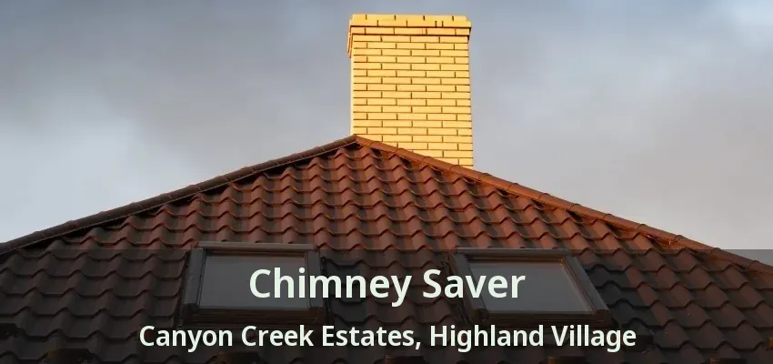 Chimney Saver Canyon Creek Estates, Highland Village - TX