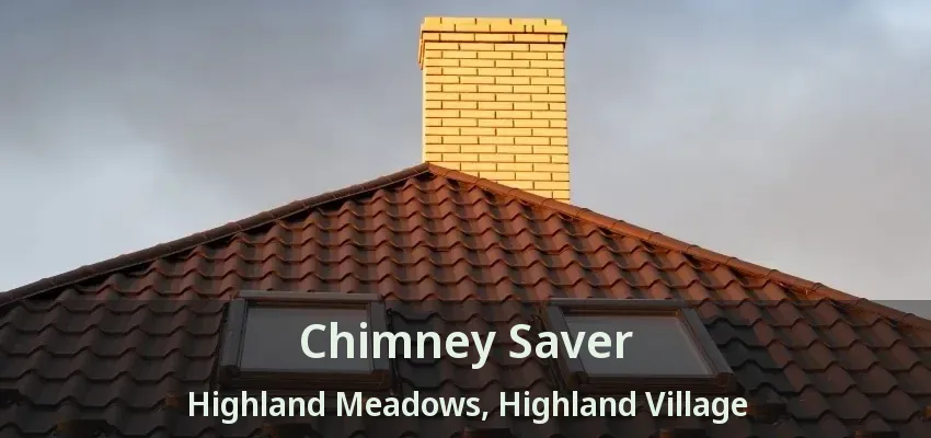 Chimney Saver Highland Meadows, Highland Village - TX