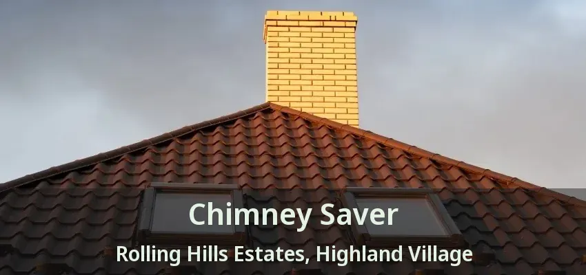 Chimney Saver Rolling Hills Estates, Highland Village - TX
