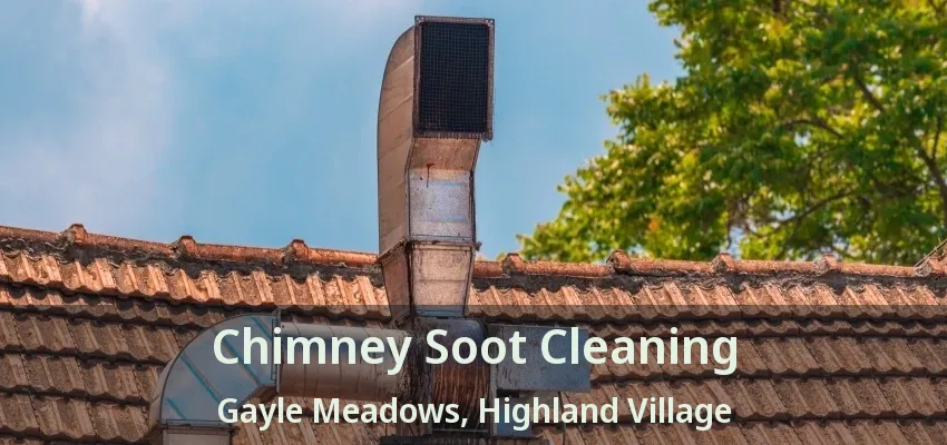 Chimney Soot Cleaning Gayle Meadows, Highland Village - TX