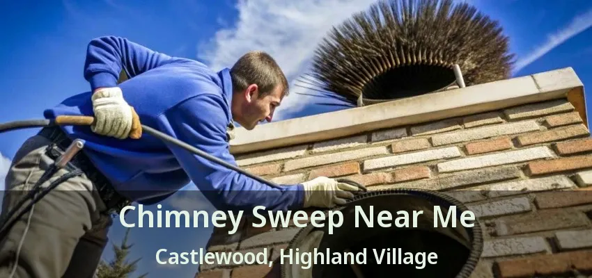 Chimney Sweep Near Me Castlewood, Highland Village - TX