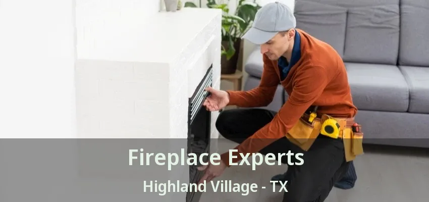 Fireplace Experts Highland Village - TX