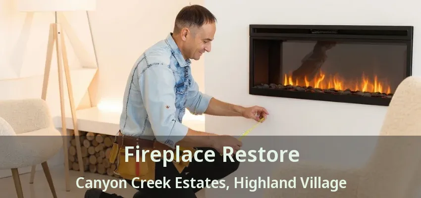 Fireplace Restore Canyon Creek Estates, Highland Village - TX