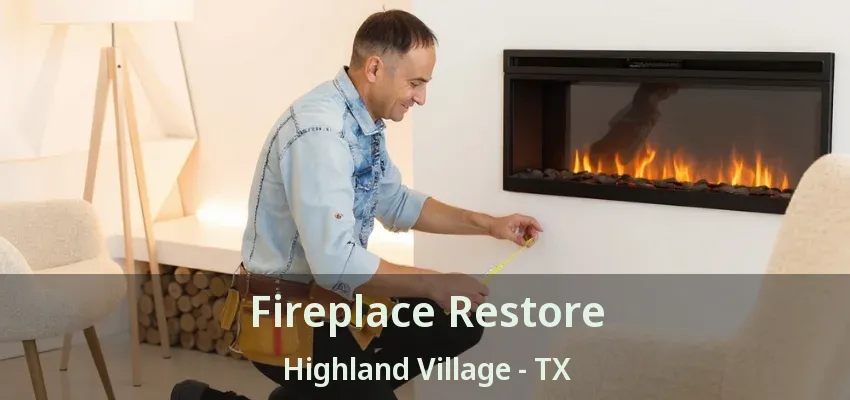 Fireplace Restore Highland Village - TX