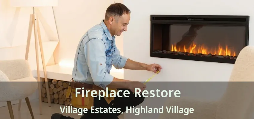 Fireplace Restore Village Estates, Highland Village - TX