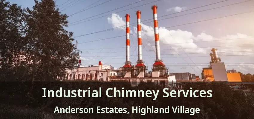 Industrial Chimney Services Anderson Estates, Highland Village - TX