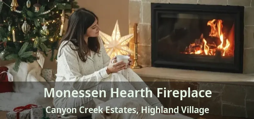 Monessen Hearth Fireplace Canyon Creek Estates, Highland Village - TX
