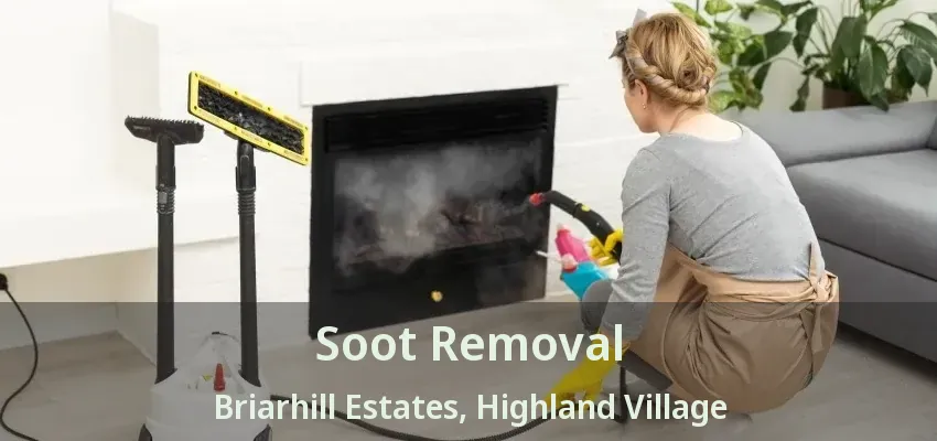 Soot Removal Briarhill Estates, Highland Village - TX