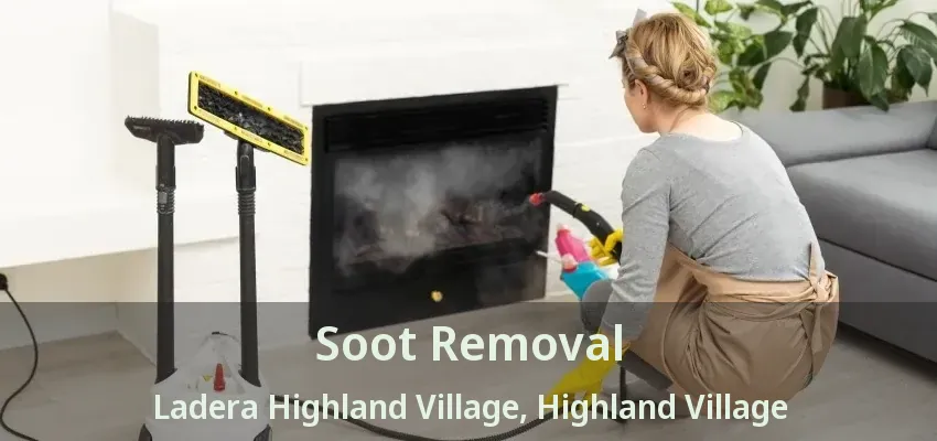 Soot Removal Ladera Highland Village, Highland Village - TX